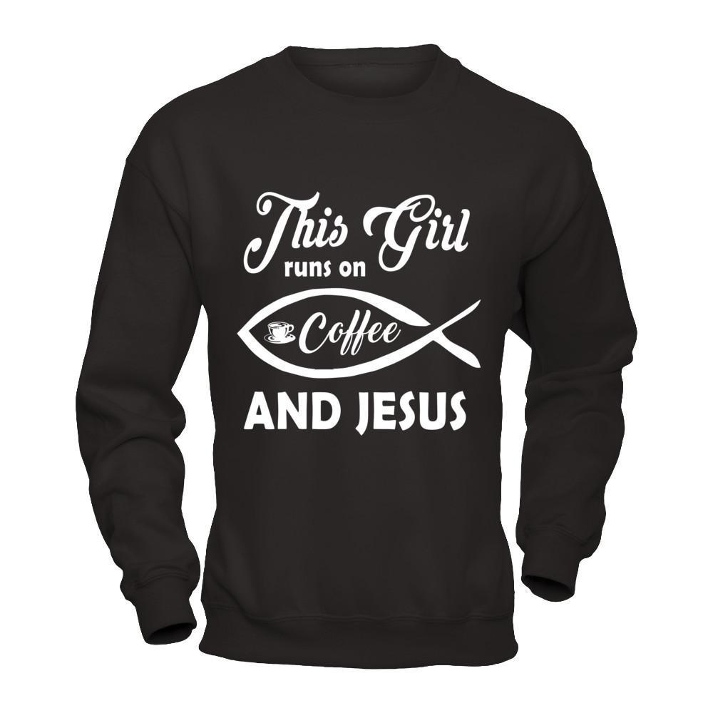 This Girl Runs On Coffee And Jesus T-Shirt & Hoodie | Teecentury.com
