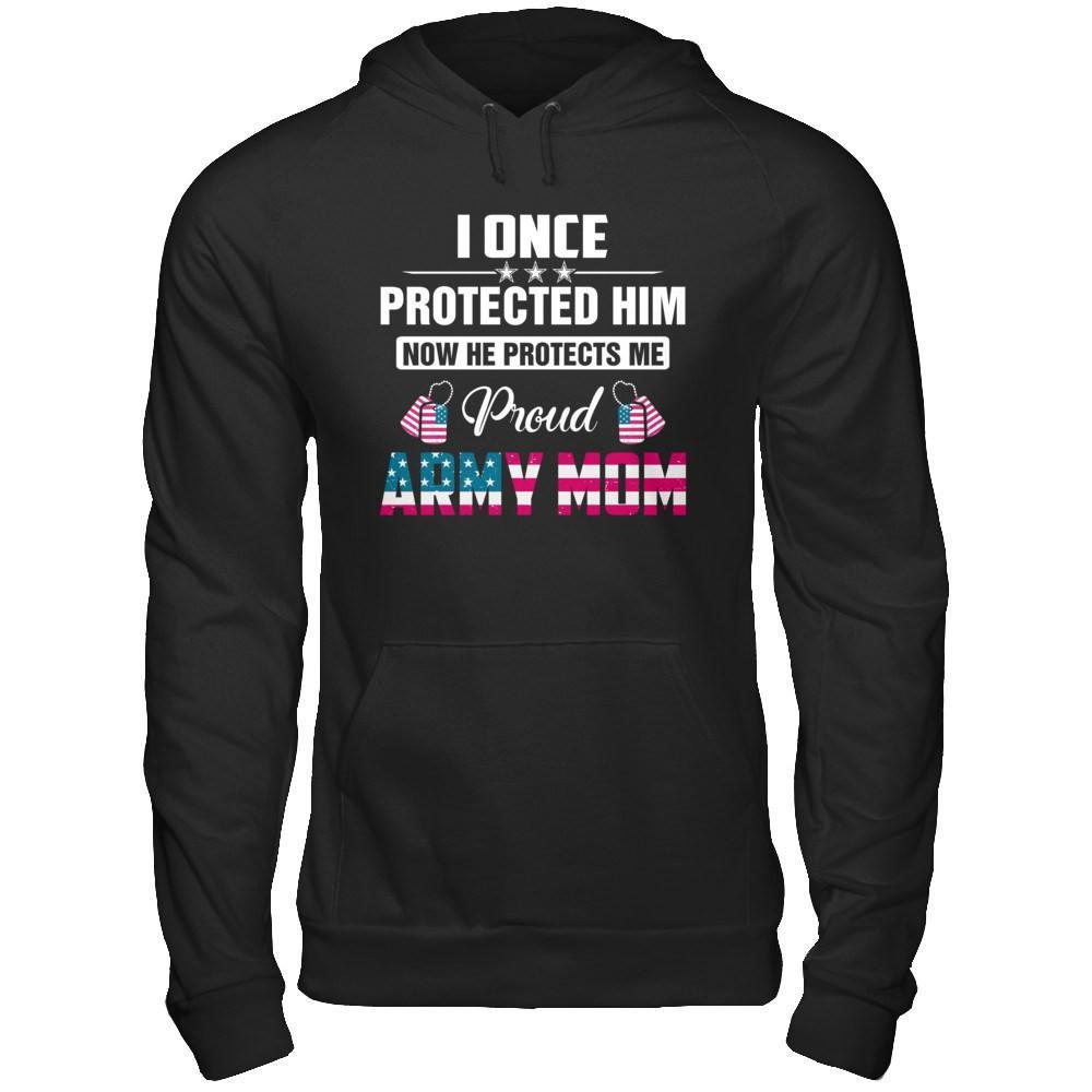 I Once Protected Him He Protects Me Proud Army Mom T-Shirt & Hoodie | Teecentury.com