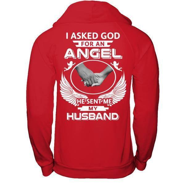 I Asked God For An Angel He Sent Me My Husband T-Shirt & Hoodie | Teecentury.com