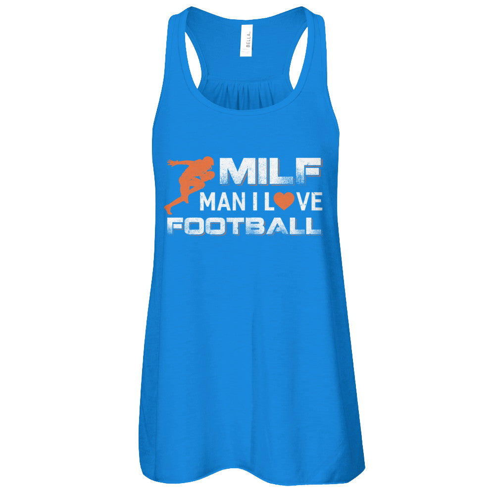 MILF Man I Love Football T-Shirt & Tank Top | Teecentury.com