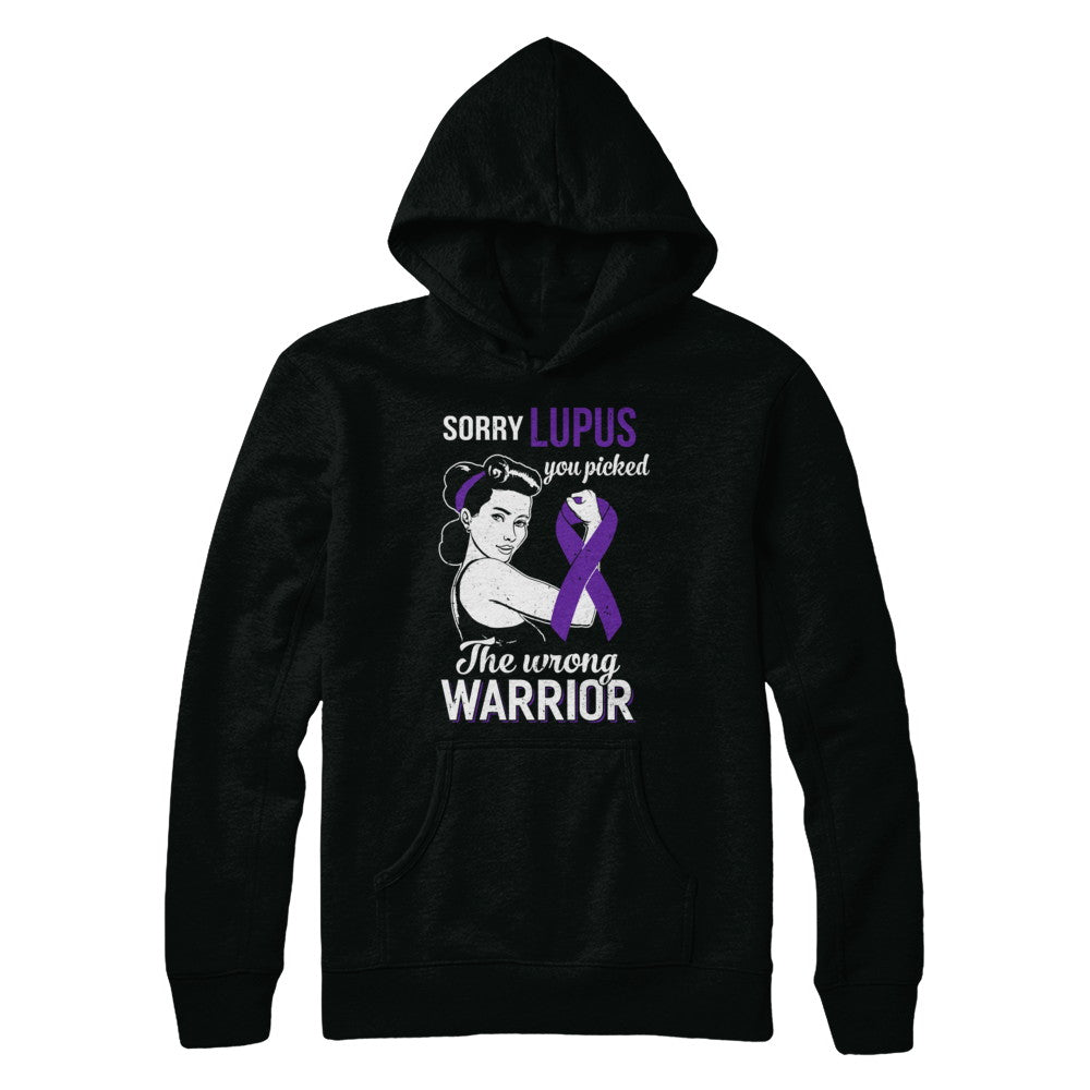 Sorry Lupus You Picked The Wrong Warrior Lupus T-Shirt & Hoodie | Teecentury.com