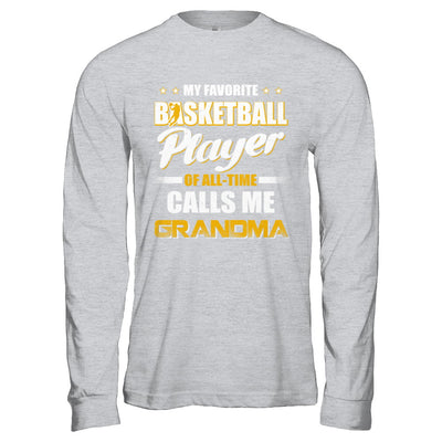 My Favorite Basketball Player Calls Me Grandma Basketball T-Shirt & Hoodie | Teecentury.com