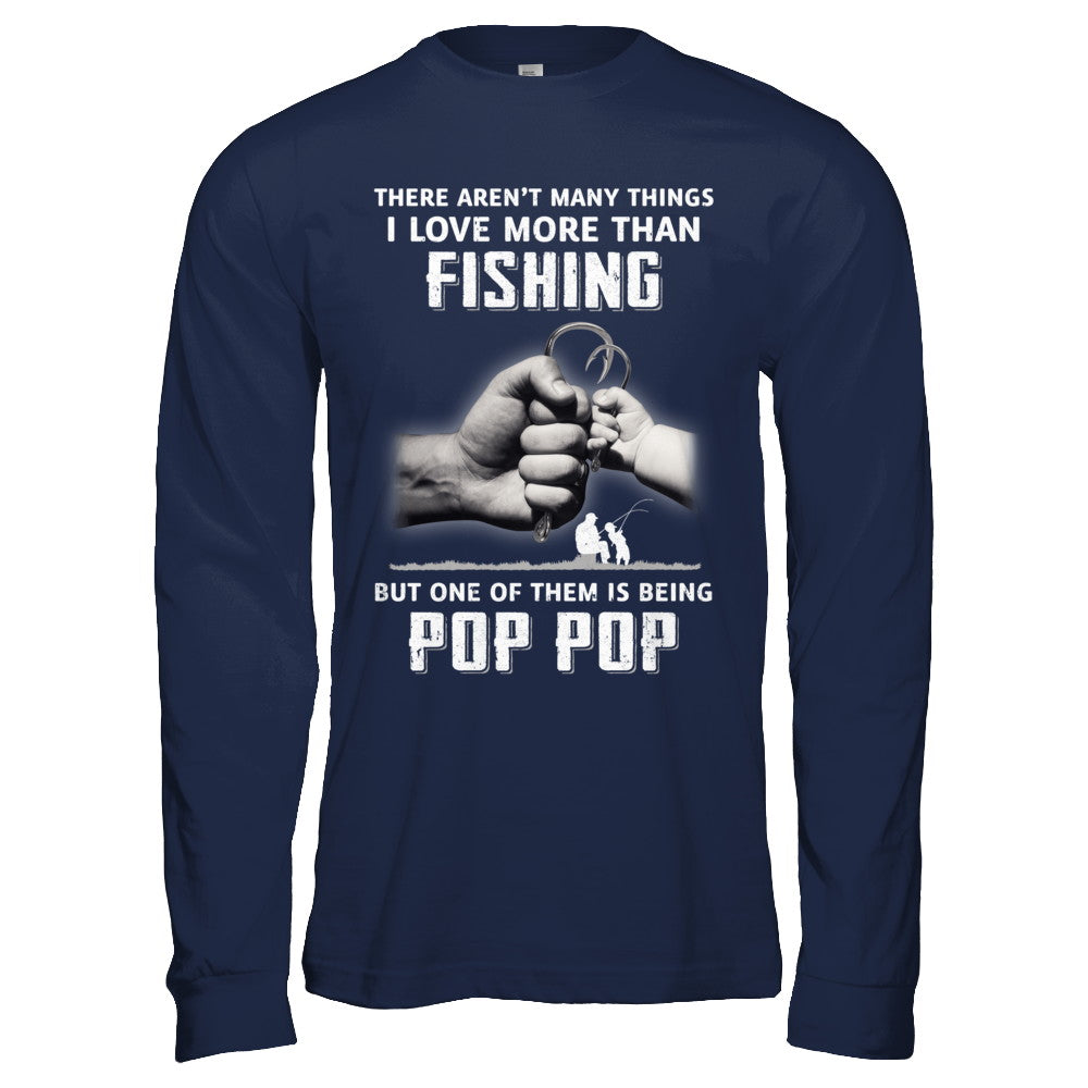 Things I Love More Than Fishing Pop Long Sleeve T-Shirt