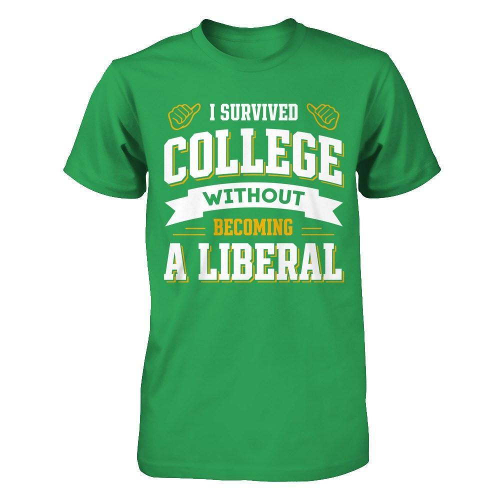 I Survived College Without Becoming A Liberal T-Shirt & Hoodie | Teecentury.com