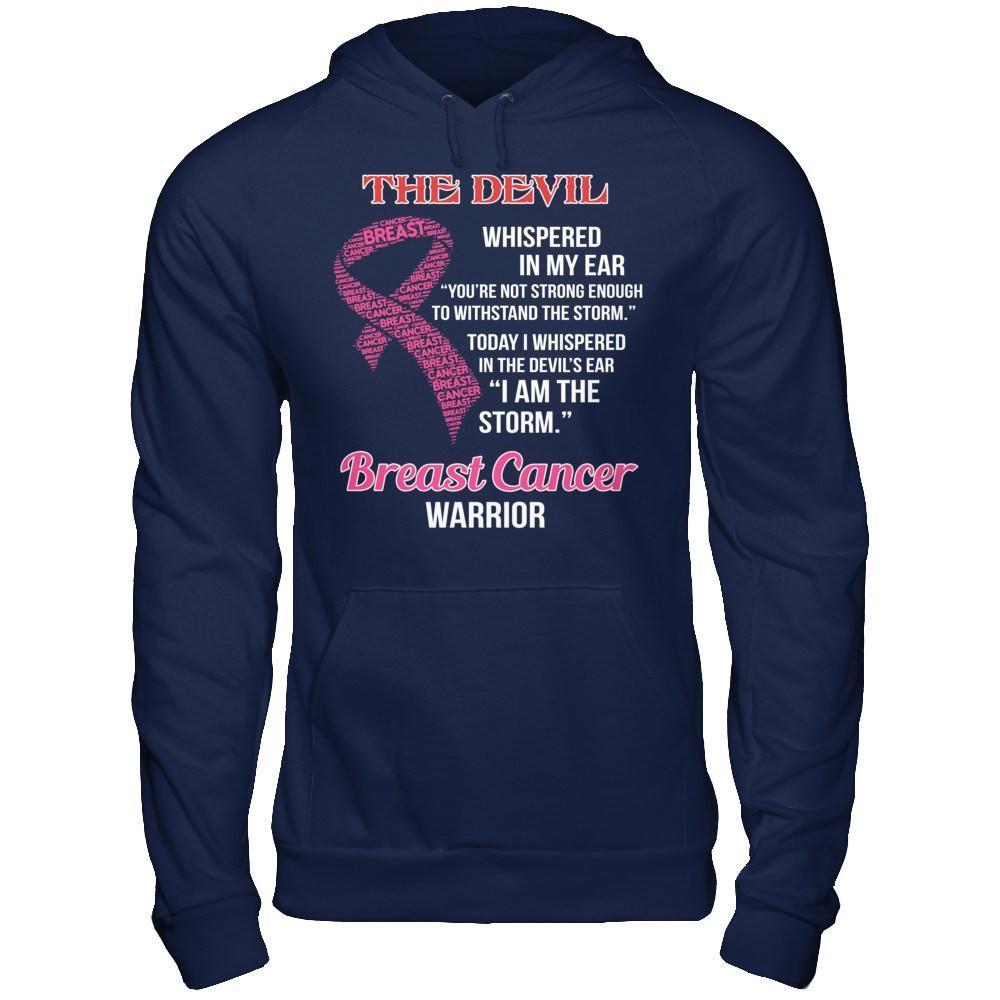 Breast Cancer Warrior I Whispered In The Devil's Ear I Am The Storm T-Shirt & Hoodie | Teecentury.com