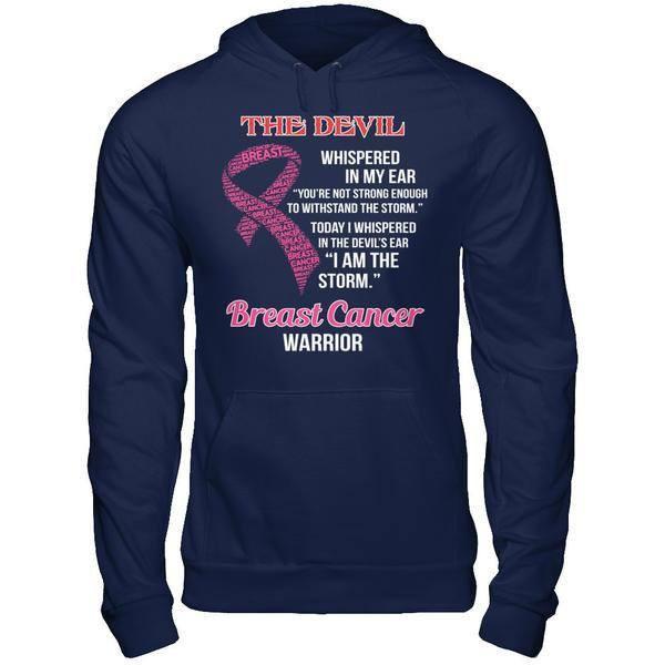 Breast Cancer Warrior I Whispered In The Devil's Ear I Am The Storm T-Shirt & Hoodie | Teecentury.com