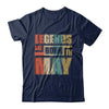 Classic Vintage Legends Are Born In May Birthday T-Shirt & Hoodie | Teecentury.com