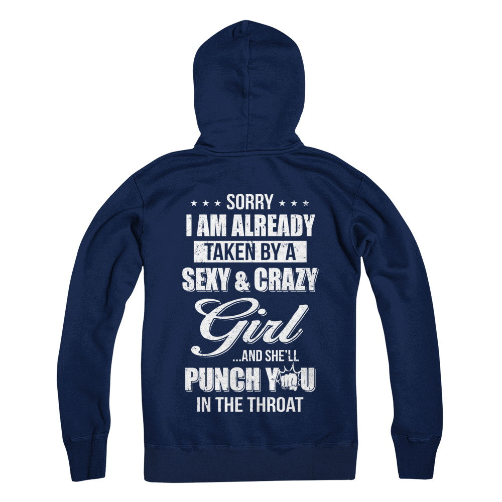 Sorry I Am Already Taken By A Sexy And Crazy Girl Husband T-Shirt & Hoodie | Teecentury.com