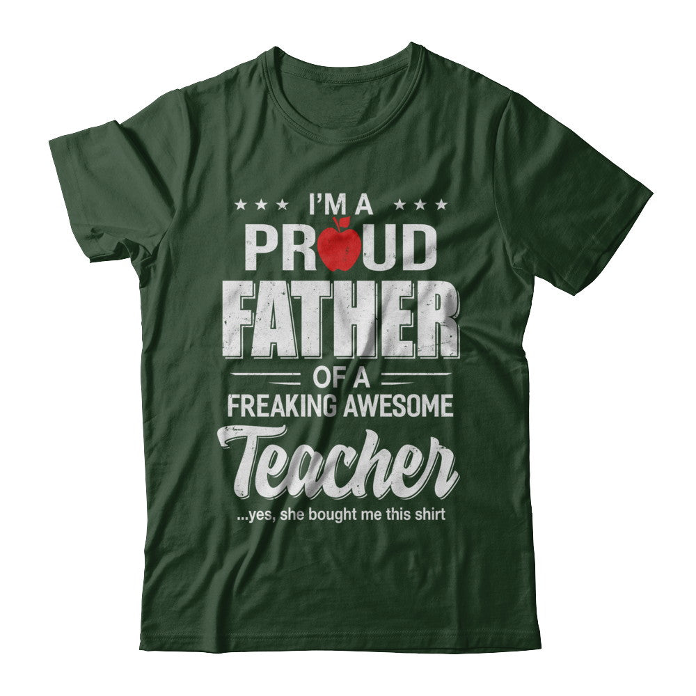 I'm A Proud Father From Awesome Teacher Daughter Dad T-Shirt & Hoodie | Teecentury.com