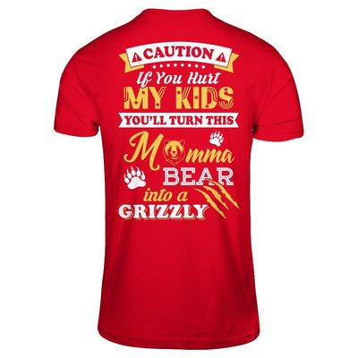 If You Hurt My Kids You'll Turn This Momma Bear T-Shirt & Hoodie | Teecentury.com