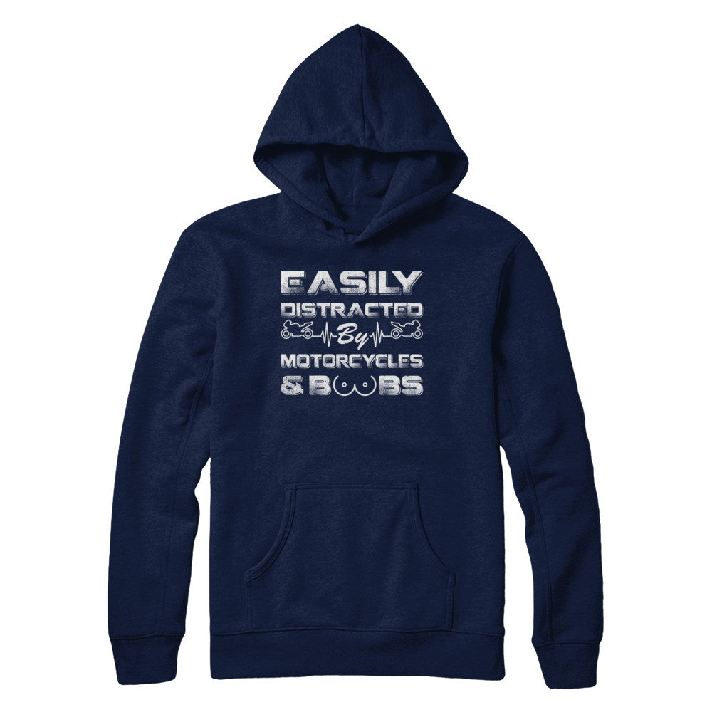 Easily Distracted By Motorcycles And Boobs T-Shirt & Hoodie | Teecentury.com