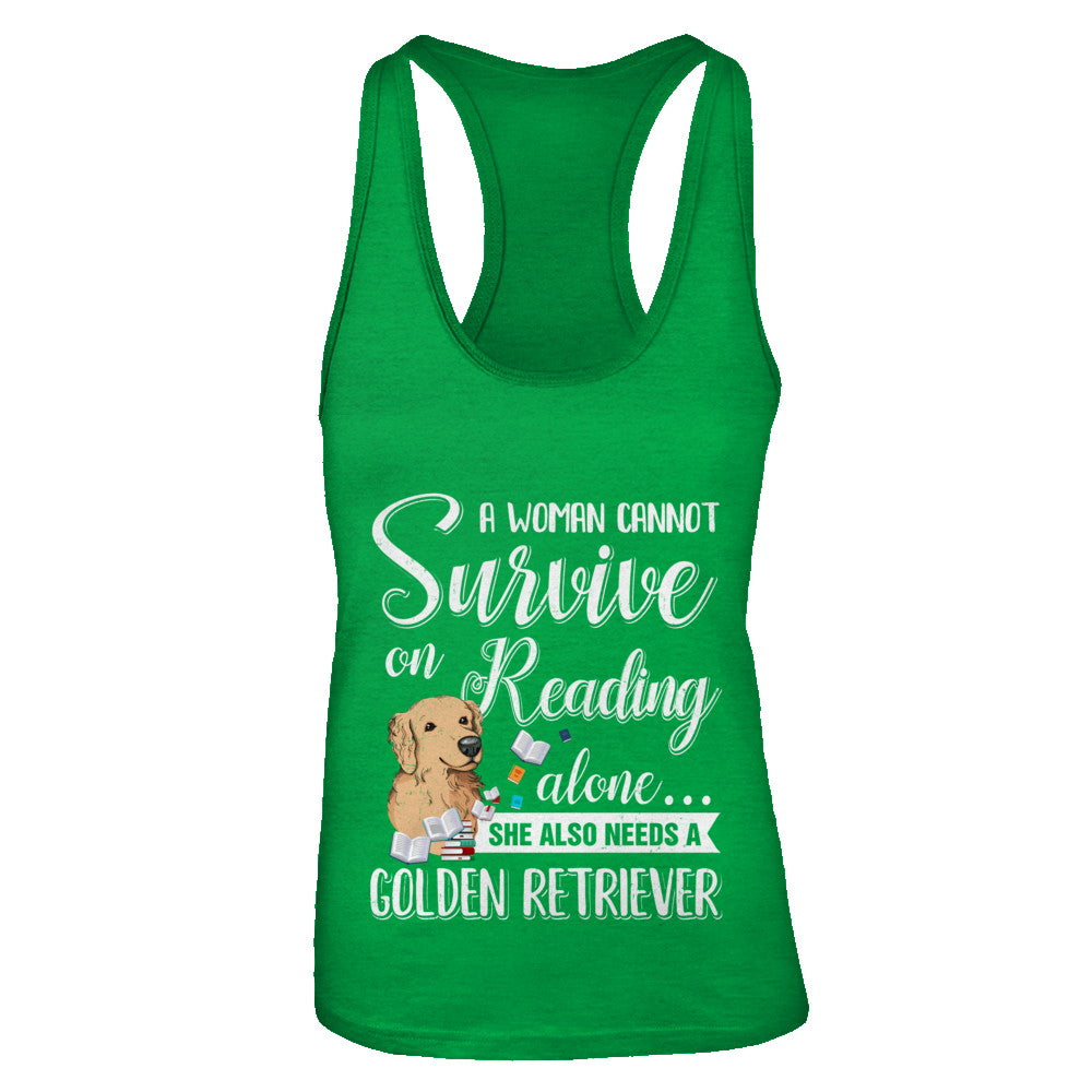 A Woman Cannot Survive On Reading Alone Golden Retriever T-Shirt & Tank Top | Teecentury.com