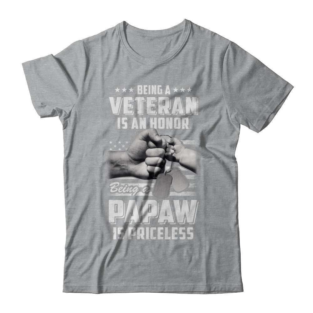 Being A Veteran Is An Honor Being A PaPaw Is Priceless T-Shirt & Hoodie | Teecentury.com