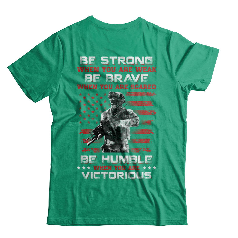 Veteran Army Be Strong When You Are Weak T-Shirt & Hoodie | Teecentury.com