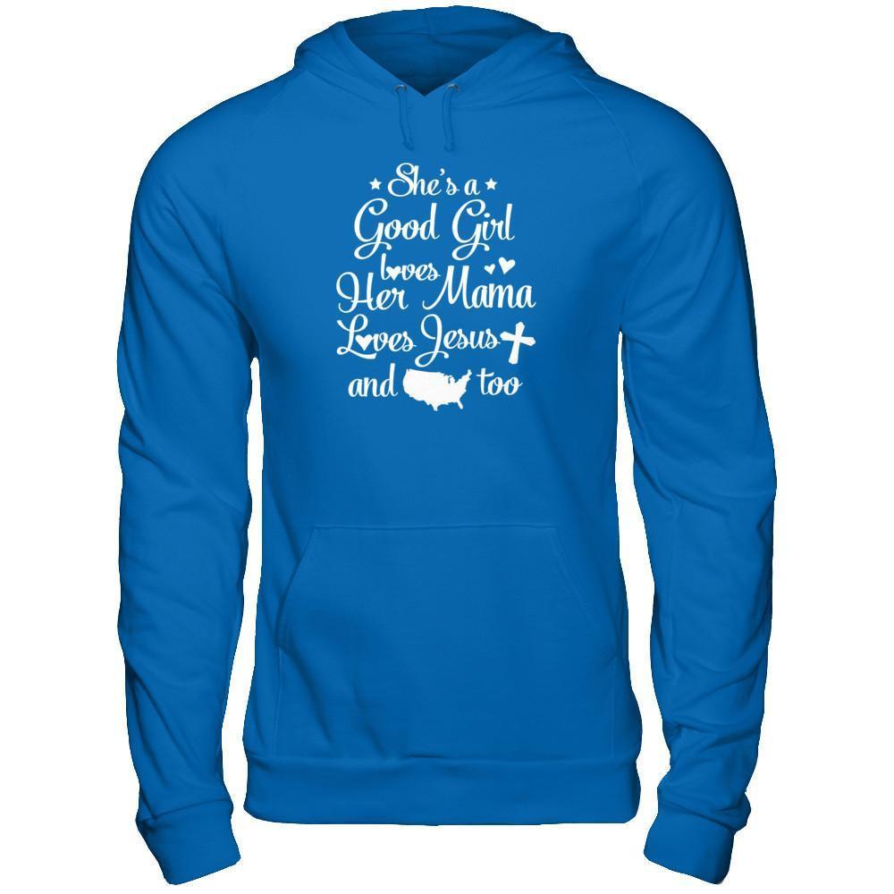 She's A Good Girl Love Her Mama Loves Jesus And American Too T-Shirt & Tank Top | Teecentury.com
