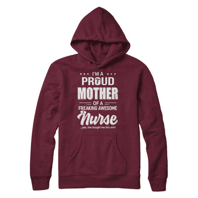I'm A Proud Mother From Awesome Nurse Daughter Mom T-Shirt & Hoodie | Teecentury.com