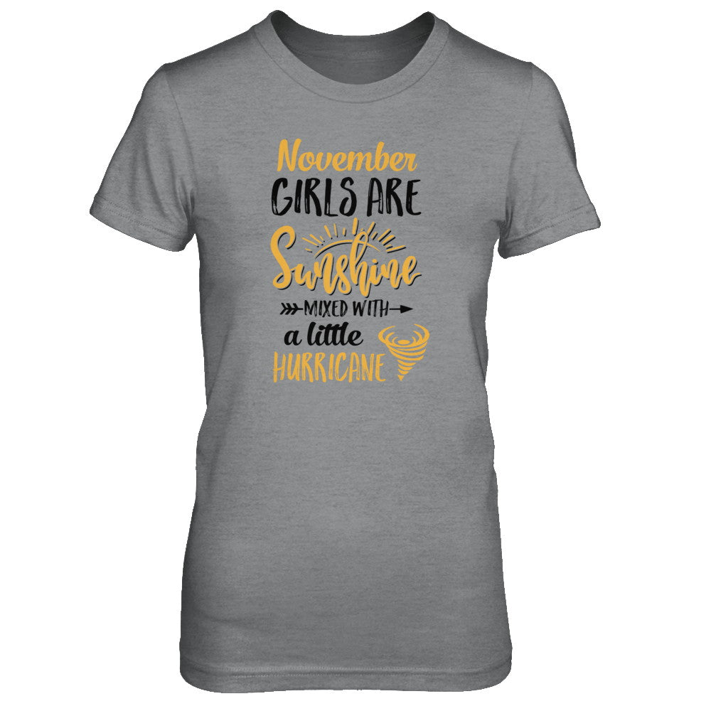November Girls Sunshine Mixed With A Little Hurricane Birthday T-Shirt & Tank Top | Teecentury.com