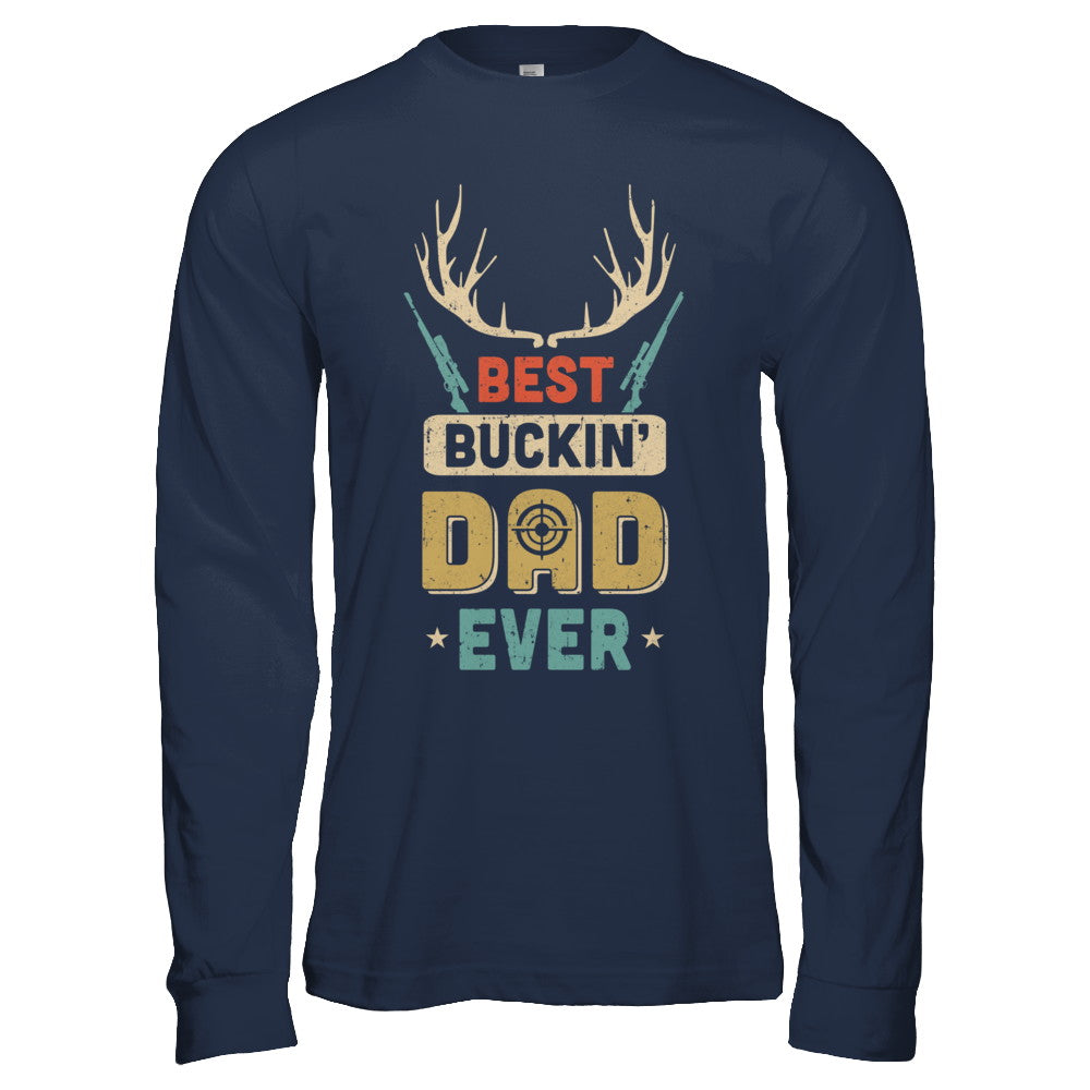 Vintage Best Buckin' Dad Ever Deer Hunting T-Shirt & Hoodie | Teecentury.com