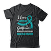 Ovarian Cancer Awareness Support Teal Girlfriend Boyfriend T-Shirt & Hoodie | Teecentury.com