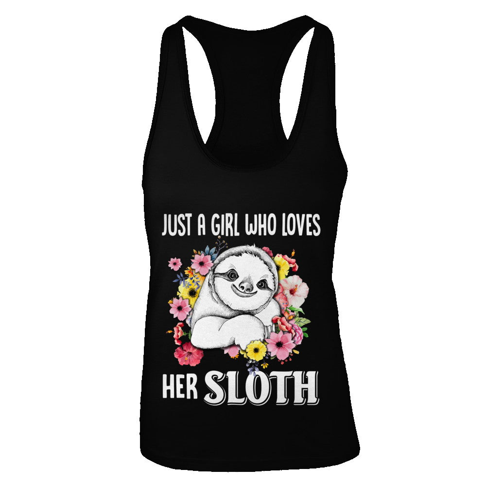 Just A Girl Who Loves Her Sloth T-Shirt & Tank Top | Teecentury.com