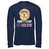 4Th Of July Gift Don't Stop Retrievin' Golden Retriever T-Shirt & Hoodie | Teecentury.com