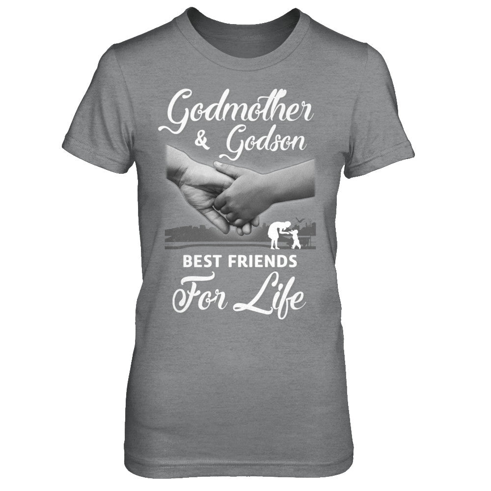 God-Mother God-Son Best Friends For Life Mothers Day T-Shirt & Hoodie | Teecentury.com