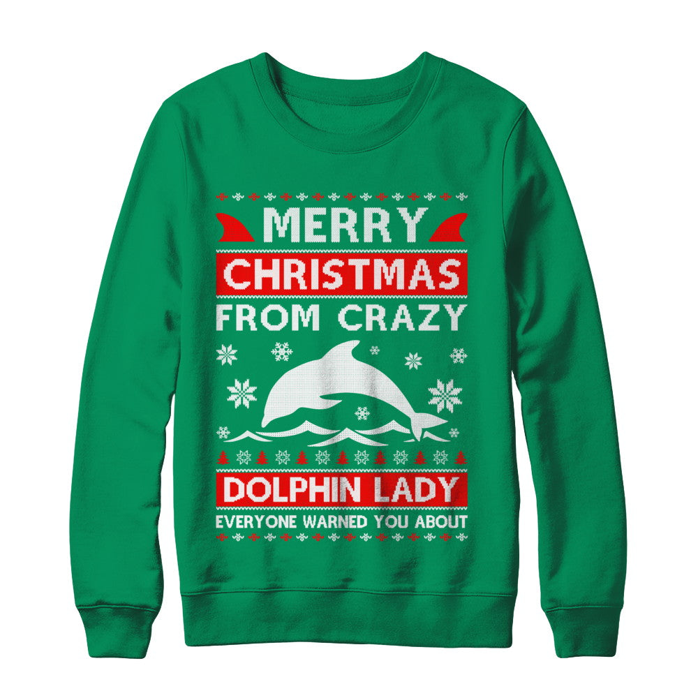 Merry Christmas From Crazy Dolphin Lady Sweater T-Shirt & Sweatshirt | Teecentury.com