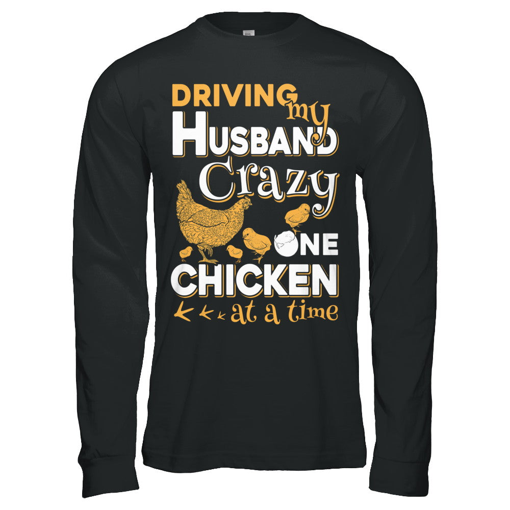 Driving My Husband Crazy One Chicken At A Time T-Shirt & Hoodie | Teecentury.com