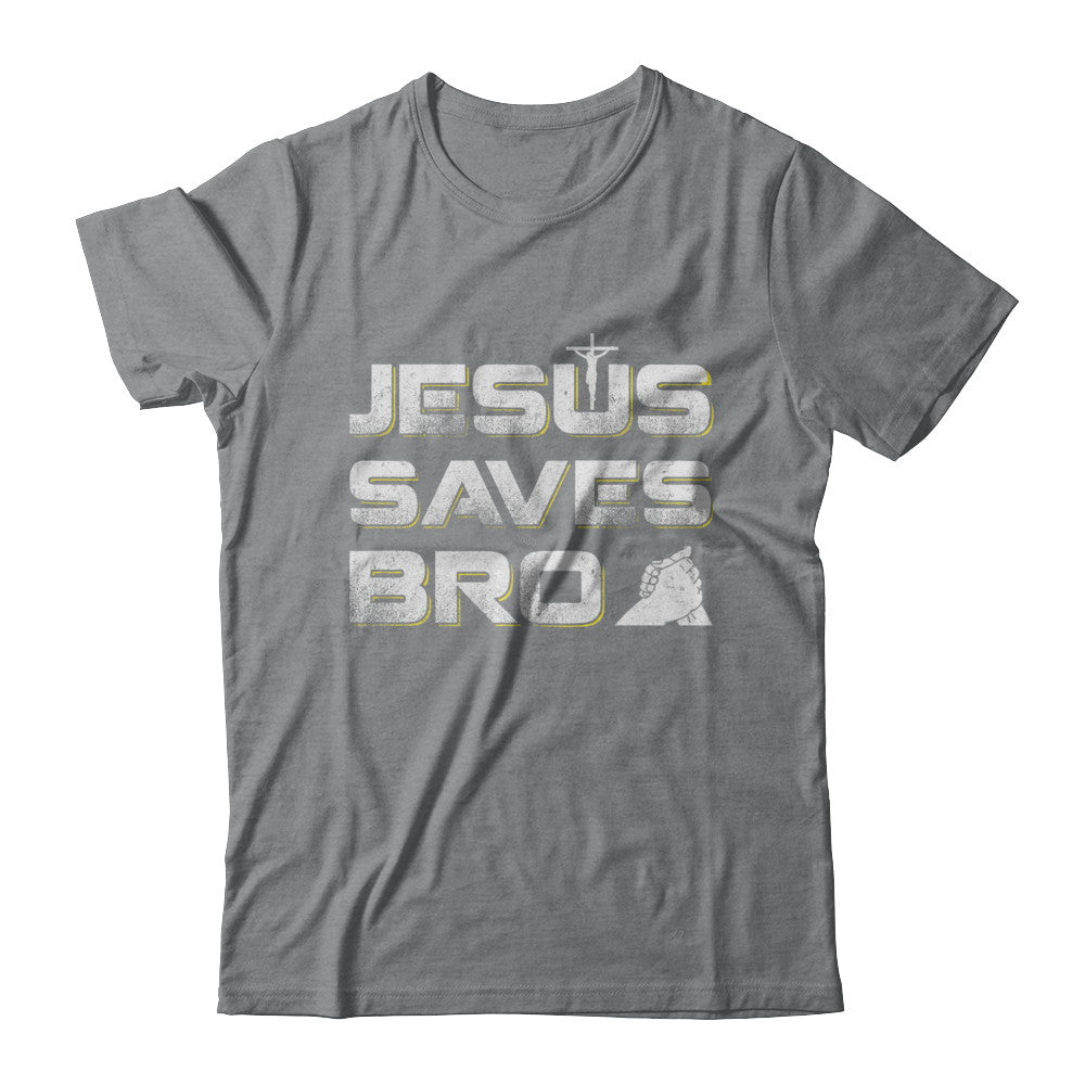 Jesus Saves Bro T-Shirt & Hoodie | Teecentury.com