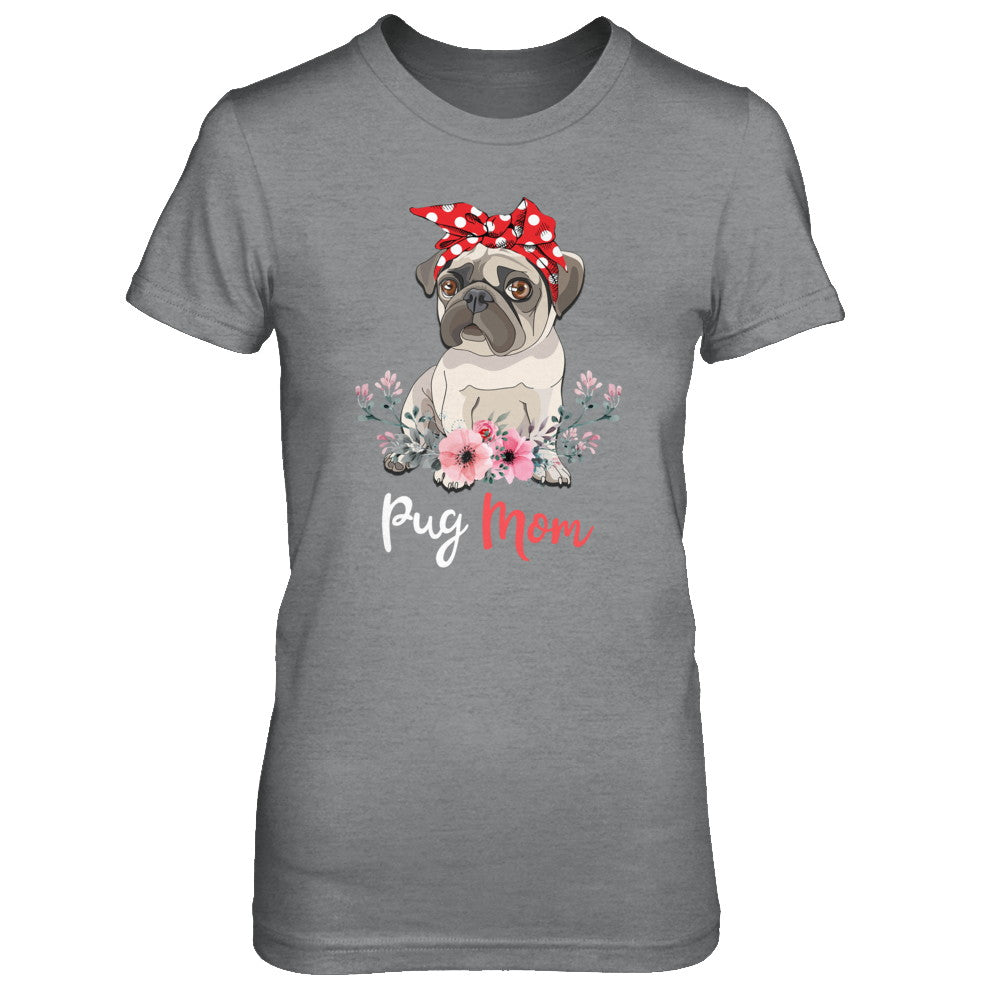 Pug Mom Gift For Women Dog Lover T-Shirt & Hoodie | Teecentury.com