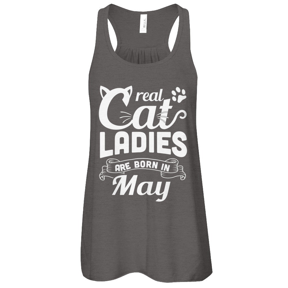 Real Cat Ladies Are Born In May Cat Day T-Shirt & Tank Top | Teecentury.com