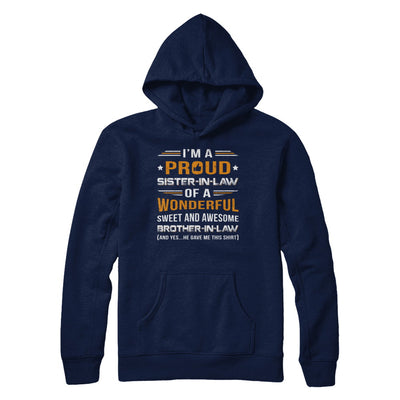 Gift Sister-In-Law From Brother-In-Law I'm A Proud Sister-In-Law Of Awesome Brother-In-Law T-Shirt & Hoodie | Teecentury.com