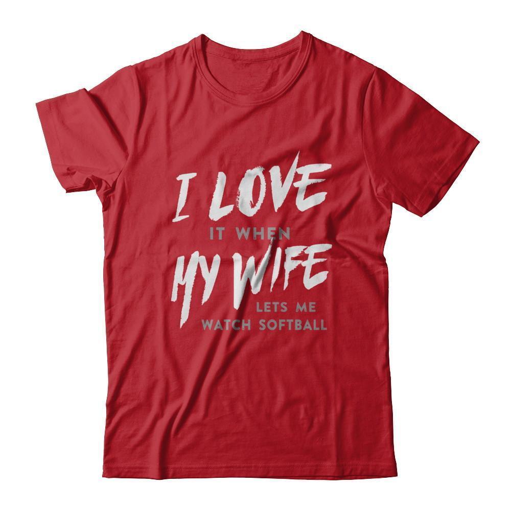 I Love It When My Wife Lets Me Watch Softball T-Shirt & Hoodie | Teecentury.com