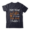 May Your Coffee Be Stronger Than Your Toddler T-Shirt & Hoodie | Teecentury.com