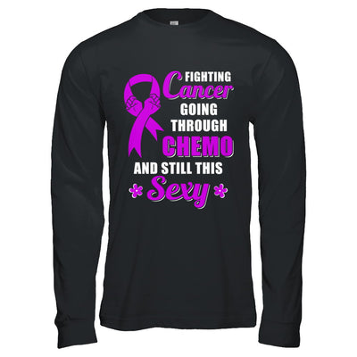 Fighting Cancer Chemo And Still This Sexy Purple Awareness T-Shirt & Hoodie | Teecentury.com