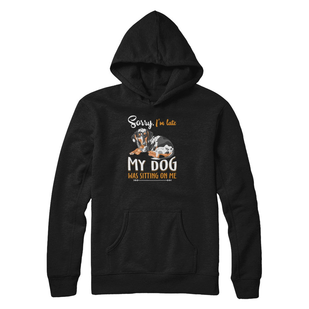 Sorry I‚Äö√Ñ√¥m Late My Dachshund Was Sitting On Me Funny Dog T-Shirt & Tank Top | Teecentury.com