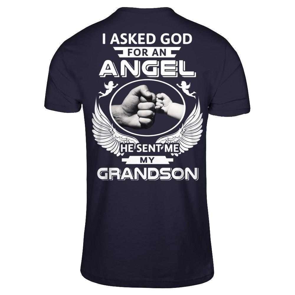 I Asked God For An Angel He Sent Me My Grandson T-Shirt & Hoodie | Teecentury.com