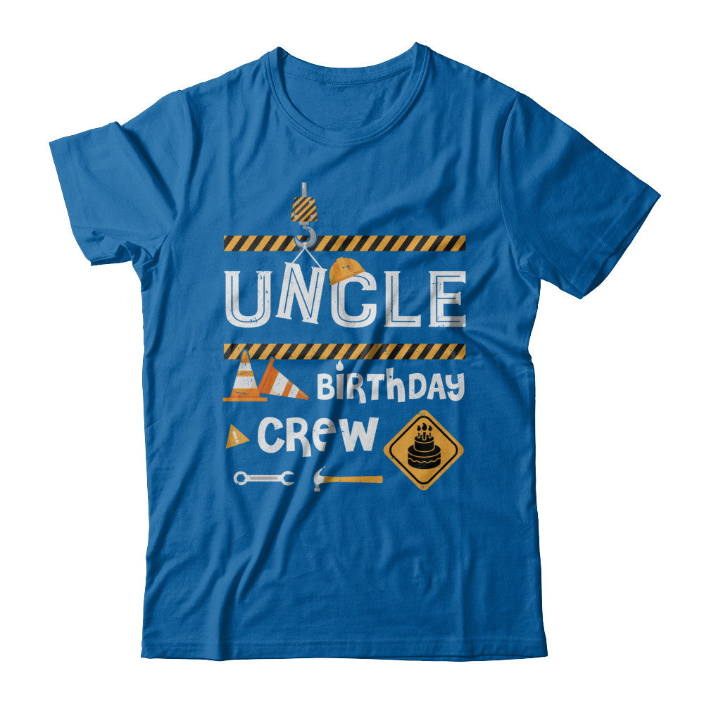 Uncle Birthday Crew Construction Birthday Party Gift T-Shirt & Hoodie | Teecentury.com