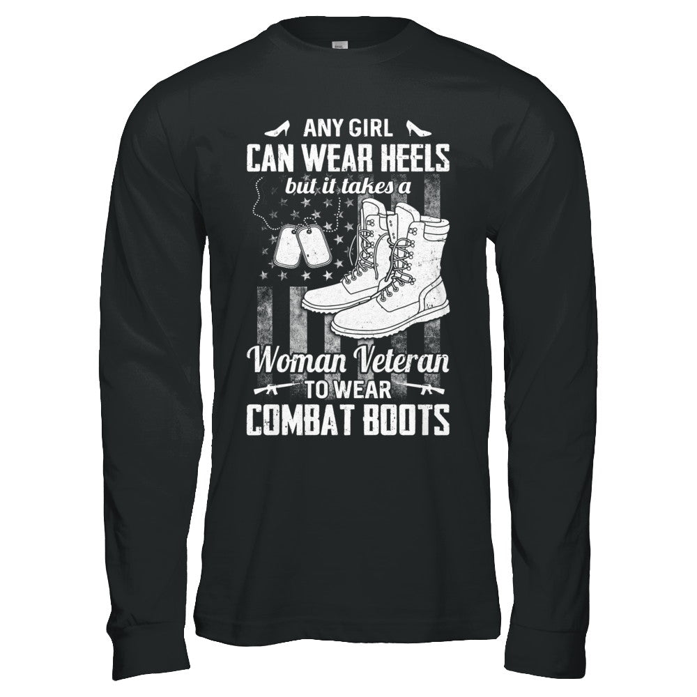Woman Veteran To Wear Combat Boots T-Shirt & Hoodie | Teecentury.com
