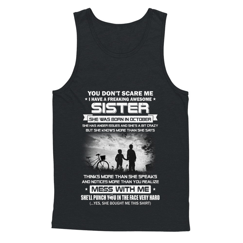 Freaking Awesome Sister She Was Born In October Brother T-Shirt & Hoodie | Teecentury.com