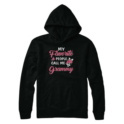 My Favorite People Call Me Grammy Mothers Day Gift T-Shirt & Hoodie | Teecentury.com