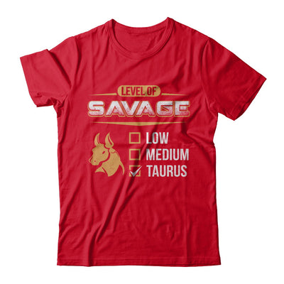 Level Of Savage Taurus T-Shirt & Hoodie | Teecentury.com