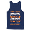 Call Papa Because Partner In Crime Make Bad Influence T-Shirt & Hoodie | Teecentury.com