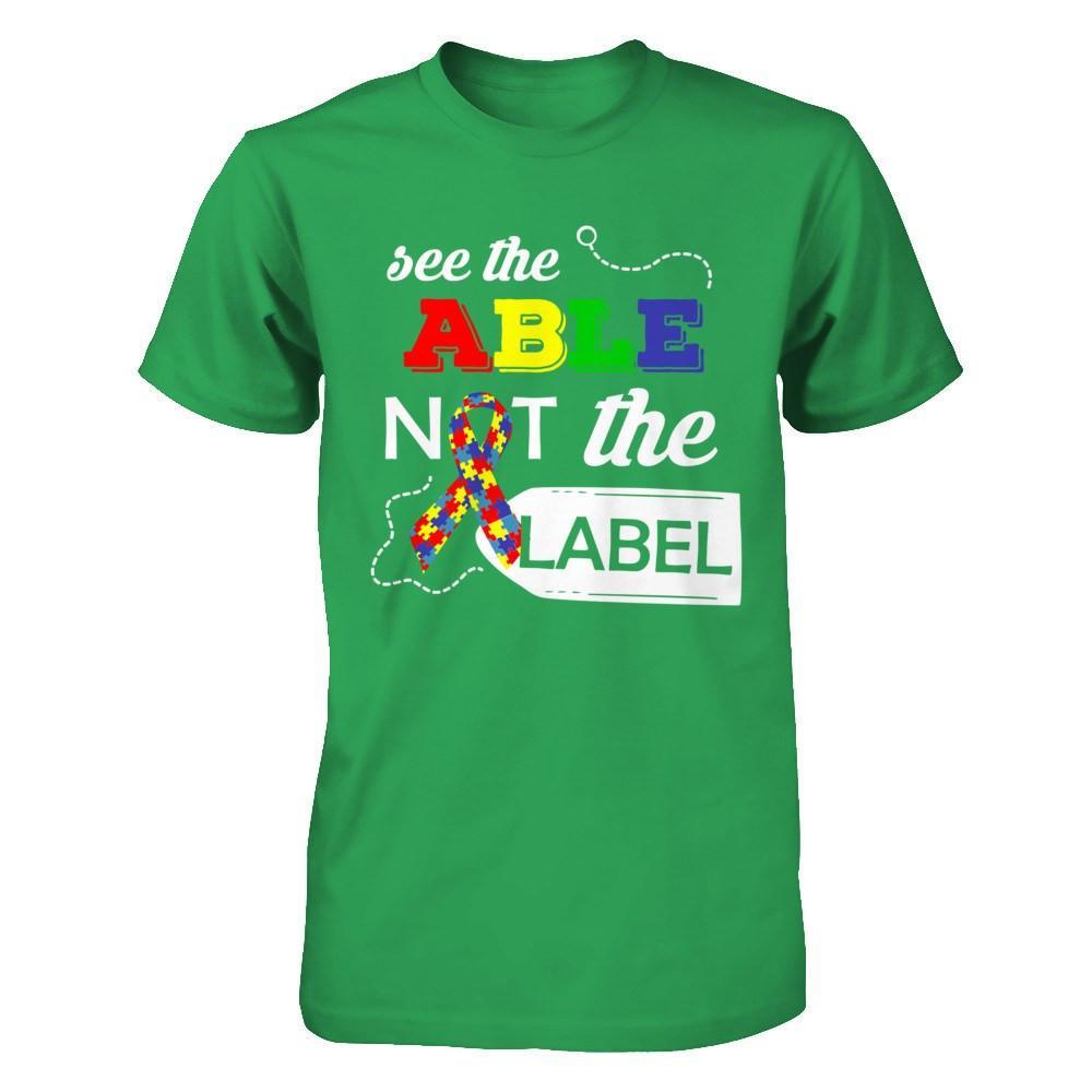 See The Able Not The Label Autism Awareness Month T-Shirt & Hoodie | Teecentury.com
