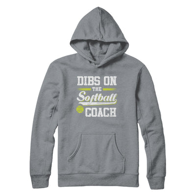 Dibs On The Coach Softball T-Shirt & Hoodie | Teecentury.com