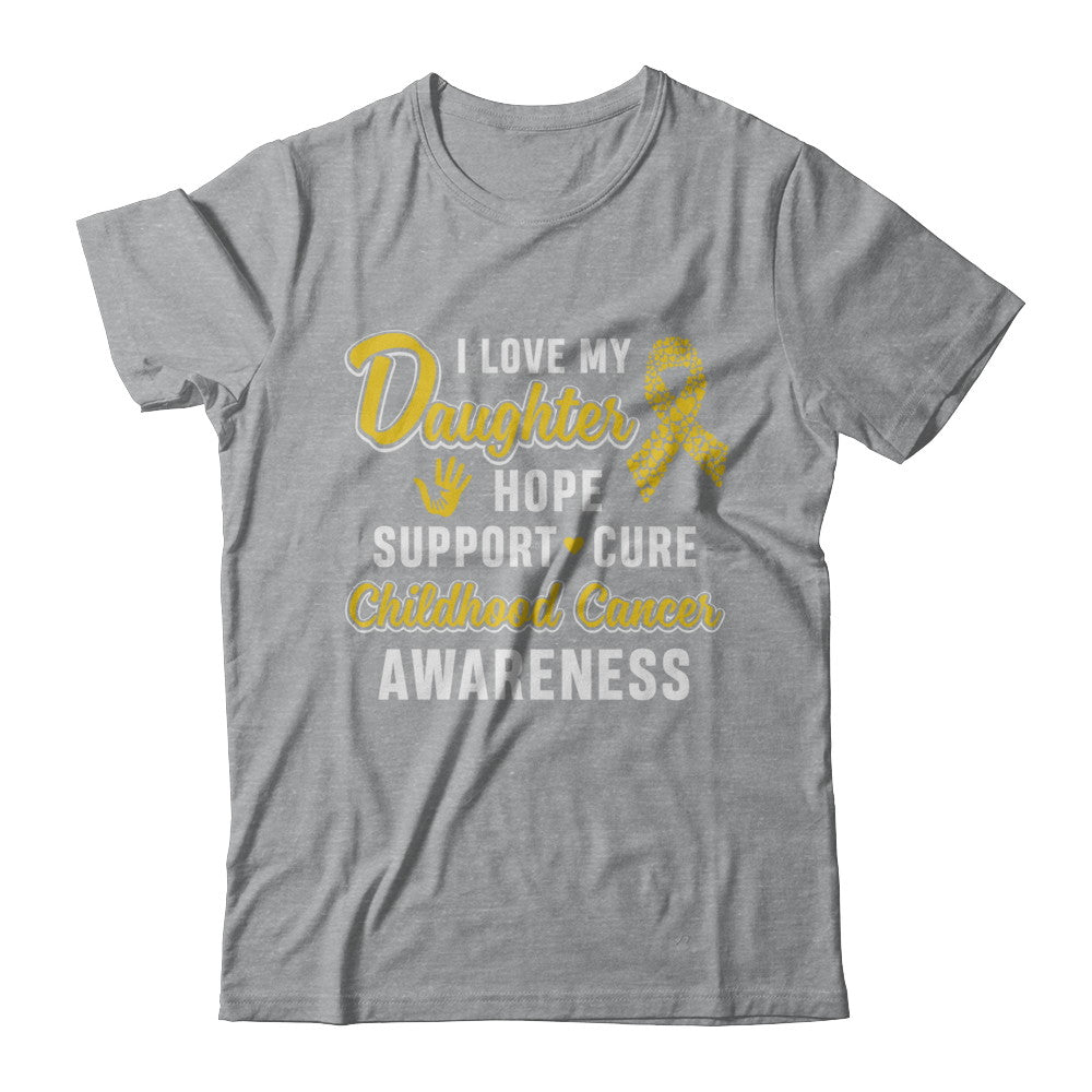 I Love My Daughter Support Childhood Cancer Awareness T-Shirt & Hoodie | Teecentury.com