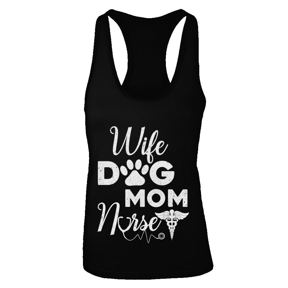Wife Dog Mom Nurse T-Shirt & Tank Top | Teecentury.com