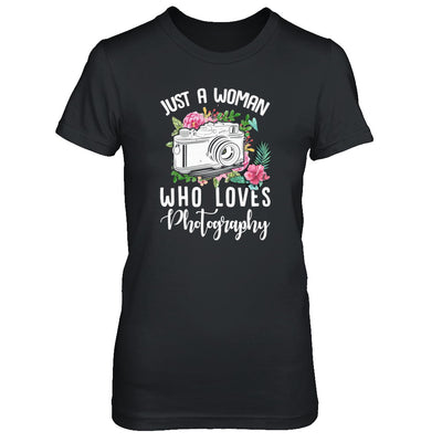 Just A Woman Who Loves Photography Photographer T-Shirt & Tank Top | Teecentury.com