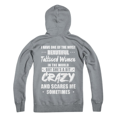 I Have One Of The Most Beautiful Tattooed Women In The World T-Shirt & Hoodie | Teecentury.com