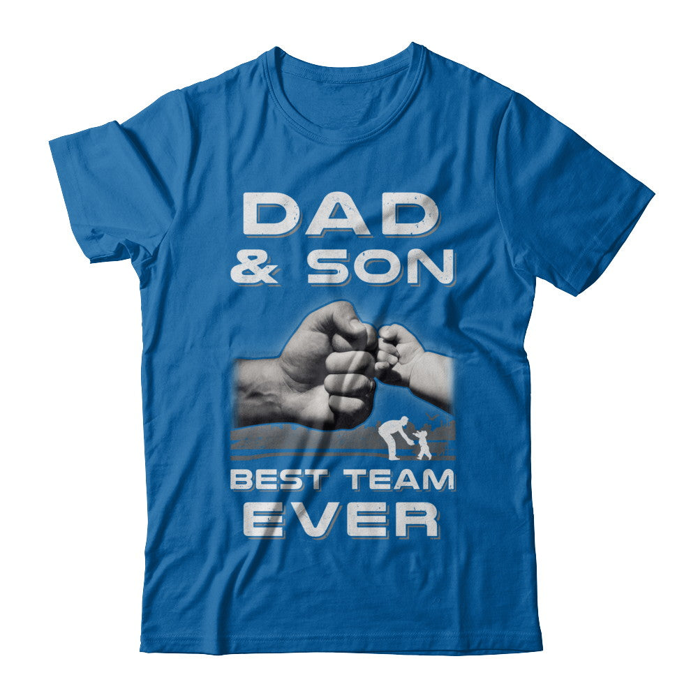 Dad And Son Best Team Ever Fathers Day T-Shirt & Hoodie | Teecentury.com